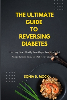 Paperback Go-To Solution for Diabetes: The Ultimate Low-Sugar, Low-Carb Recipe for Diabetes Management Book