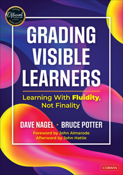 Paperback Grading Visible Learners: Learning with Fluidity, Not Finality Book