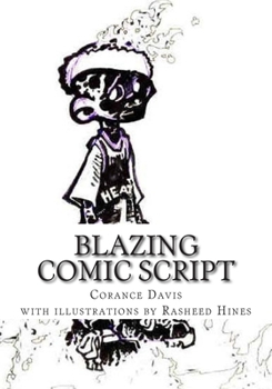 Paperback Blazing Comic Script: How My Script Became A Comic Book