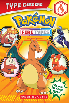 Paperback Pokémon Type Guide: Fire Types / Grass Types Book