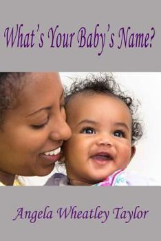 Paperback What's Your Baby's Name? Book
