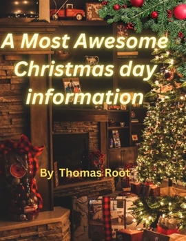 Paperback A Most Awesome Christmas day information [Large Print] Book