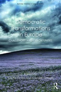 Paperback Democratic Transformations in Europe: Challenges and opportunities Book