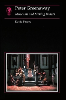 Paperback Peter Greenaway: Museums and Moving Images Book