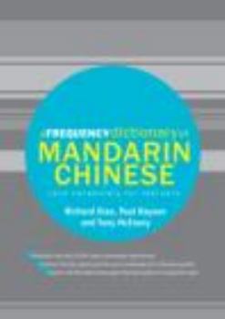 A Frequency Dictionary of Mandarin Chinese: Core Vocabulary for Learners - Book  of the Routledge Frequency Dictionaries