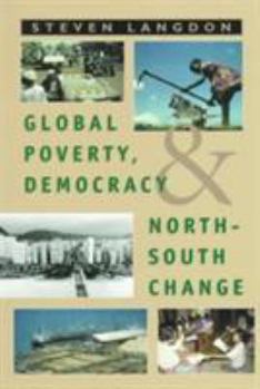 Paperback Global Poverty, Democracy, and North South Change Book