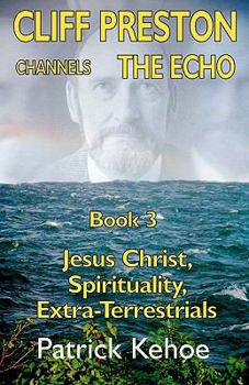 Paperback Cliff Preston Channels The Echo Book 3 Book
