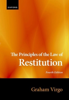 Hardcover The Principles of the Law of Restitution Book