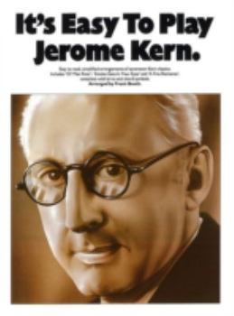 Paperback It's Easy to Play Jerome Kern PVG Book
