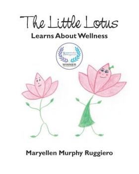 Paperback The Little Lotus Learns About Wellness Book