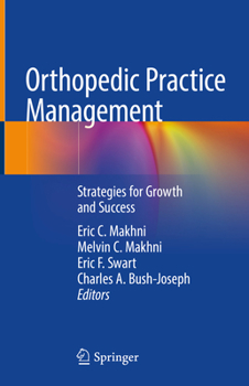 Hardcover Orthopedic Practice Management: Strategies for Growth and Success Book