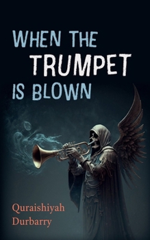 Paperback When the Trumpet Is Blown Book