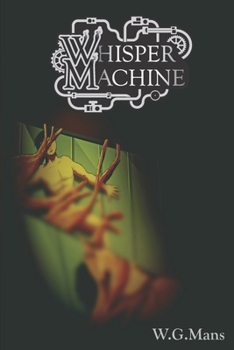 Paperback Whisper machine: Volume 1 Book