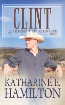 Paperback Clint: The Brothers of Hastings Ranch Series: Book 6 Book