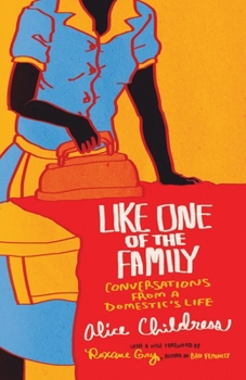 Paperback Like One of the Family: Conversations from a Domestic's Life Book
