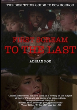 Paperback First Scream to the Last Book