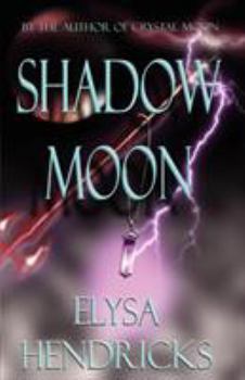 Shadow Moon - Book #3 of the Moon