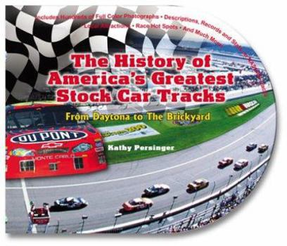 Hardcover History of America's Greatest Stock Car Tracks: From Daytona to the Brickyard Book