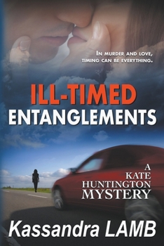 Paperback Ill-Timed Entanglements Book
