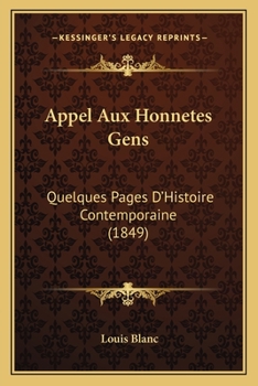 Paperback Appel Aux Honnetes Gens: Quelques Pages D'Histoire Contemporaine (1849) [French] Book