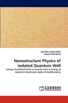 Paperback Nanostructure Physics of isolated Quantum Well Book