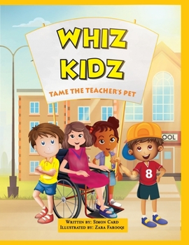 Paperback Whiz Kidz Tame the Teacher's Pet Book