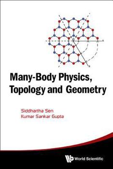 Hardcover Many-Body Physics, Topology and Geometry Book