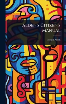 Alden's Citizen's Manual