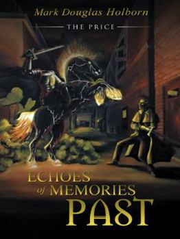 Echoes of Memories Past - Book #2 of the Price