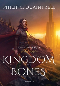 Kingdom of Bones - Book #5 of the Echoes Saga