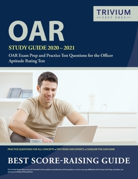 Paperback OAR Study Guide 2020-2021: OAR Exam Prep and Practice Test Questions for the Officer Aptitude Rating Test Book