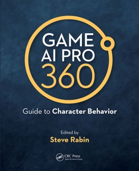 Hardcover Game AI Pro 360: Guide to Character Behavior Book