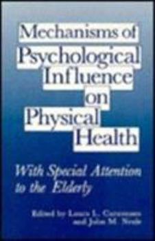 Hardcover Mechanisms of Psychological Influence on Physical Health: With Special Attention to the Elderly Book