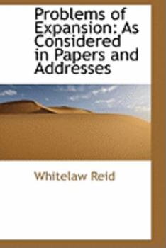 Paperback Problems of Expansion: As Considered in Papers and Addresses Book