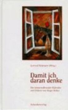 Hardcover Damit ich daran denke. Ein immerwährender Kalender. [German] Book