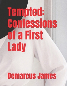 Paperback Tempted: Confessions of a First Lady Book