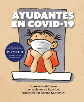 Paperback Ayudantes En Covid-19: Una Explicación Objetiva Pero Optimista de la Pandemia de Coronavirus [Spanish] Book