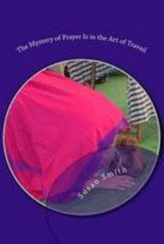 Paperback The Mystery of Prayer Is in the Art of Travail Book