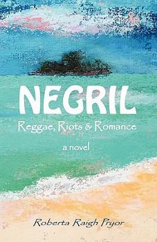 Paperback Negril Reggae, Riots & Romance Book