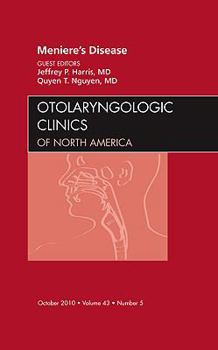 Hardcover Meniere's Disease, an Issue of Otolaryngologic Clinics: Volume 43-5 Book