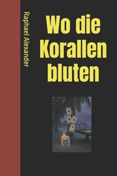 Paperback Wo die Korallen bluten [German] Book