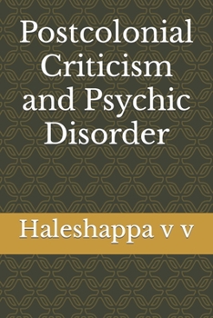 Paperback Postcolonial Criticism and Psychic Disorder Book