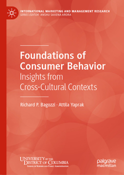 Hardcover Foundations of Consumer Behavior: Insights from Cross-Cultural Contexts Book