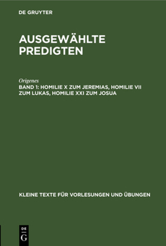 Hardcover Homilie X Zum Jeremias, Homilie VII Zum Lukas, Homilie XXI Zum Josua [Latin] Book