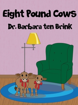 Hardcover Eight Pound Cows Book
