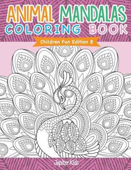 Paperback Animal Mandalas Coloring Book Children Fun Edition 8 Book