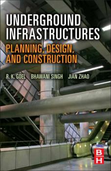 Hardcover Underground Infrastructures: Planning, Design, and Construction Book