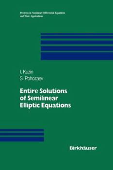 Paperback Entire Solutions of Semilinear Elliptic Equations Book