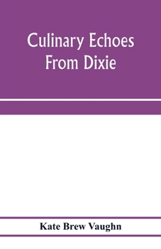 Paperback Culinary echoes from Dixie Book