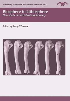 Paperback Biosphere to Lithosphere: New Studies in Vertebrate Taphonomy Book